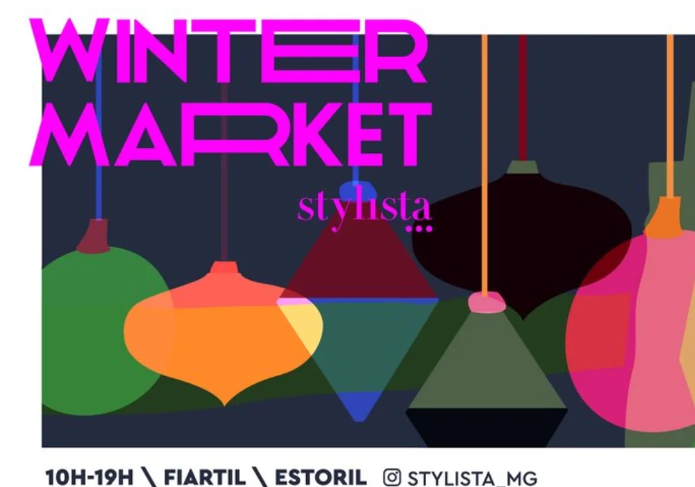 Winter Market Stylista 2023: 25 e 26 de novembro no Estoril